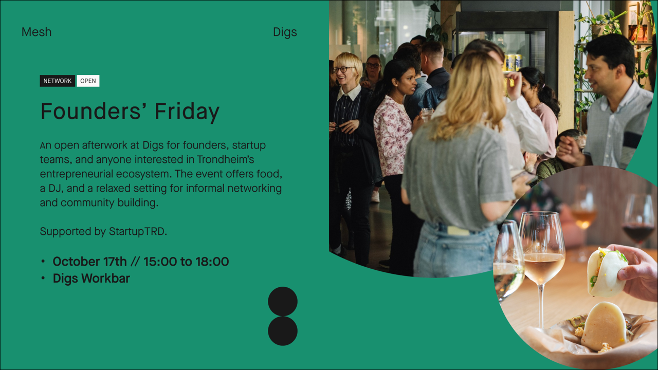 Digs Founders Friday